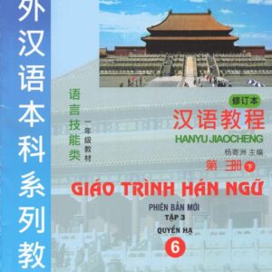 Giáo trình Hán ngữ Quyển 6 – Phiên bản Mới