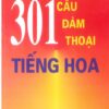 301 Câu đàm thoại tiếng Hoa