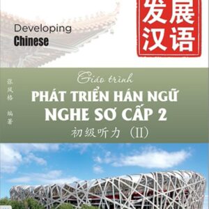 Giáo trình Phát triển Hán ngữ Nghe Sơ cấp 2