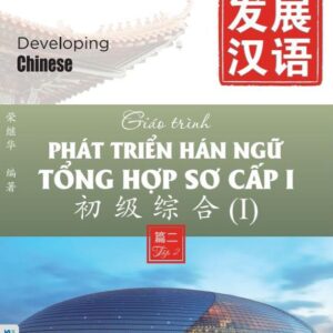 Giáo trình Phát triển Hán ngữ Tổng hợp Sơ cấp 1 – Tập 2