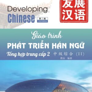 Giáo Trình Phát Triển Hán Ngữ Tổng Hợp Trung Cấp 2