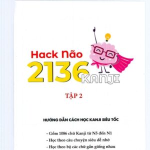Đừng bỏ lỡ Hack Não 2136 Kanji tập 2