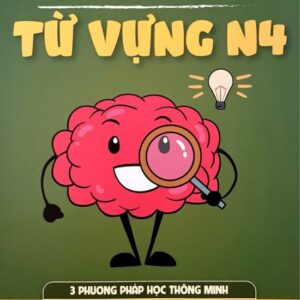 Hack não từ vựng N4