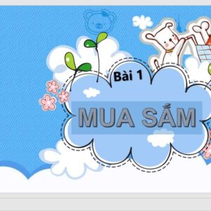 PPT dạy tiếng Việt cho người Trung – Tiếng Việt 123 Quyển 2