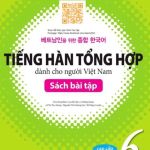 Sách bài tập Giáo trình Tiếng Hàn Tổng Hợp Quyển 6