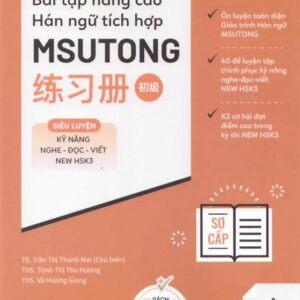 Sách bài tập Nâng cao Hán ngữ Tích hợp Msutong Sơ cấp quyển 1