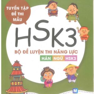 Bộ đề luyện thi năng lực Hán ngữ HSK 3