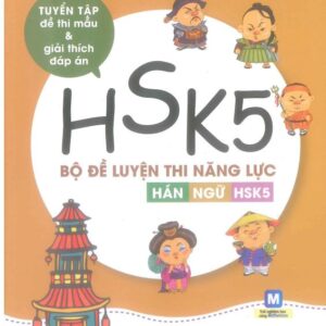 Bộ đề luyện thi năng lực Hán ngữ HSK 5