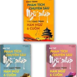 Combo sách Phân tích Chuyên sâu Ngữ pháp theo Giáo trình Hán ngữ 6 cuốn