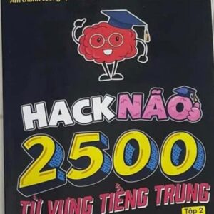 Combo Hack Não 2500 Từ Vựng Tiếng Trung tập 2