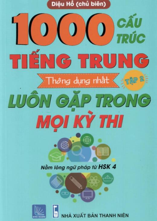 1000 Cấu trúc tiếng Trung thông dụng nhất – Tập 2