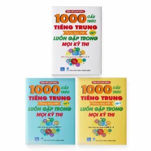 1000 Cấu trúc tiếng Trung thông dụng nhất