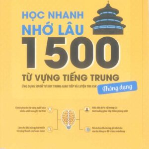 Học Nhanh Nhớ Lâu 1500 Từ Vựng Tiếng Trung