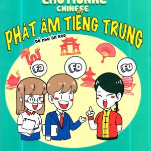 Phát âm tiếng Trung Dễ Như Ăn Kẹo