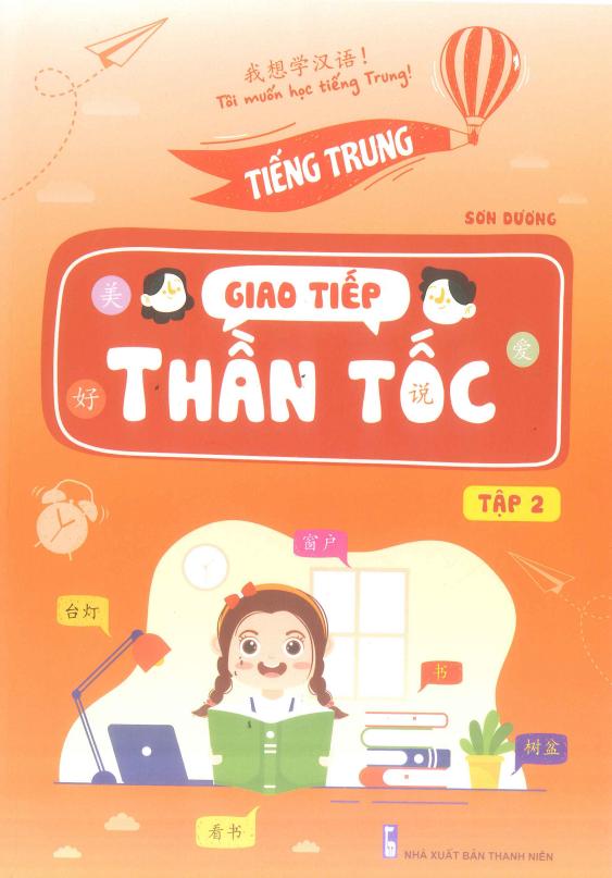 Tiếng Trung Giao Tiếp Thần Tốc Tập 2