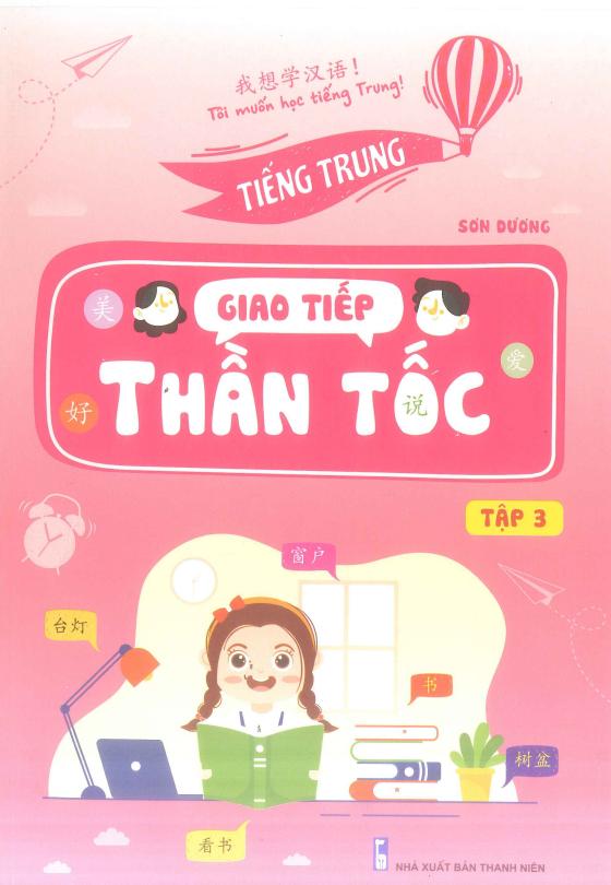 Tiếng Trung Giao Tiếp Thần Tốc Tập 3
