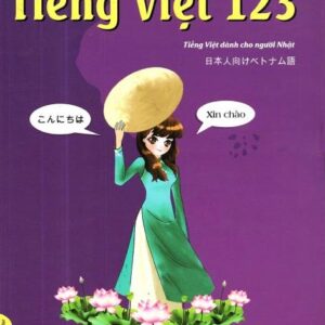 Sách Tiếng Việt 123 – Tiếng Việt dành cho người Nhật