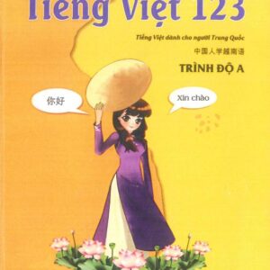 Tiếng Việt 123 Tiếng Việt dành cho người Trung Quốc Trình độ A