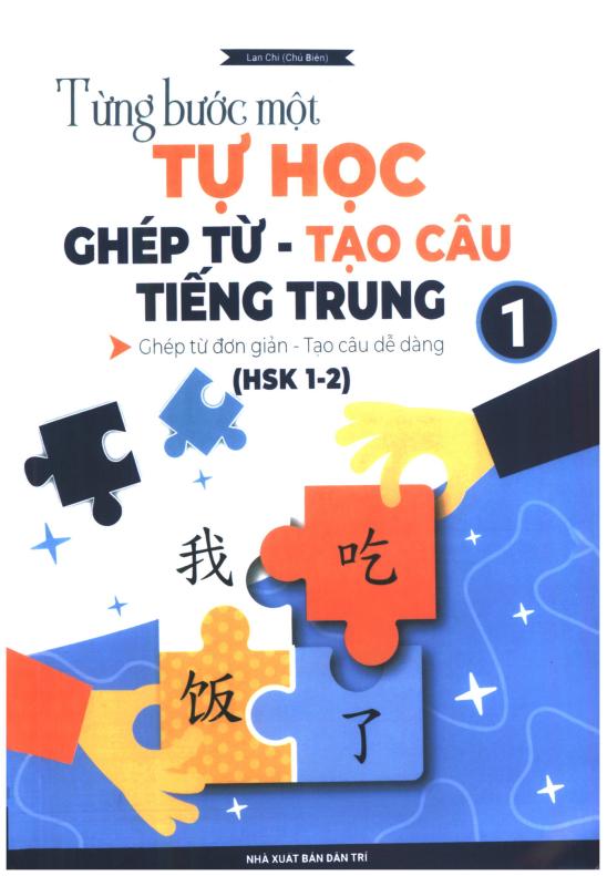 Tự học ghép từ tạo câu tiếng Trung tập 1