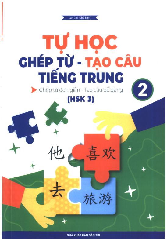 Tự học ghép từ tạo câu tiếng Trung – Tập 2