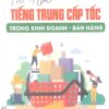 Tự học tiếng Trung cấp tốc trong kinh doanh bán hàng