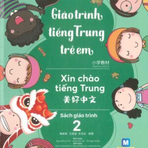 Giáo trình tiếng Trung Trẻ em – Xin chào tiếng Trung Tập 2