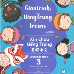 Giáo trình tiếng Trung Trẻ em – Xin chào tiếng Trung Tập 3