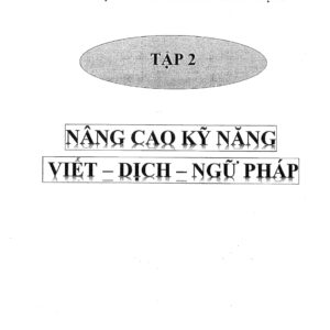 sách Nâng Cao Kỹ Năng Viết Dịch Ngữ Pháp Tập 2 HSK 2