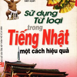 Sách Sử dụng từ loại trong tiếng Nhật một cách hiệu quả