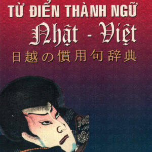 Sách Từ điển thành ngữ Nhật Việt