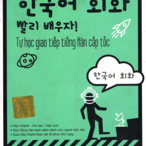Tự học giao tiếp tiếng Hàn cấp tốc